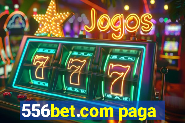 556bet.com paga